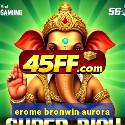 erome bronwin aurora